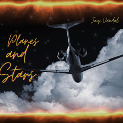 Planes and Stars - Jay Vandal