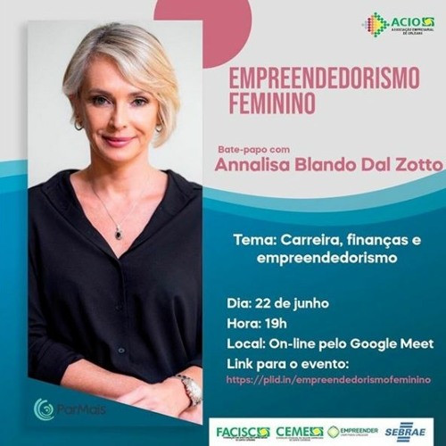 22/06/2020 - Empreendedorismo Feminino: Associação Empresarial de Orleans promove evento gratuito