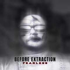 Before Extraction