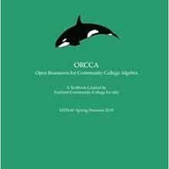 [View] PDF EBOOK EPUB KINDLE ORCCA: A Textbook for MTH 60 Created by Portland Community College Facu