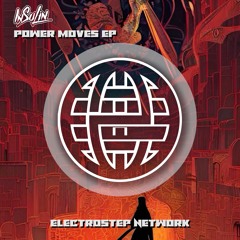 InSulin - Power Moves EP [Electrostep Network EXCLUSIVE]