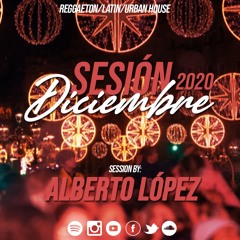 Alberto López - Sesión Diciembre 2020 (reggaeton, latin, urban, pop, dance, tik tok, comercial)