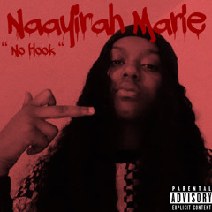 Naayirah Marie “No Hook”