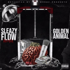golden animal - sleazy flow remix