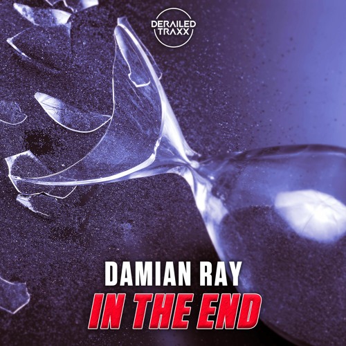 Damian Ray - In The End