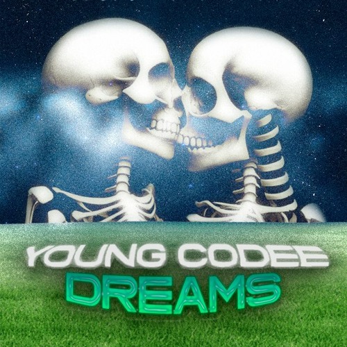 YOUNG CODEE - DREAMS
