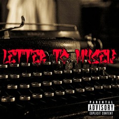 Letter to Myself ( prod by ProducerX)