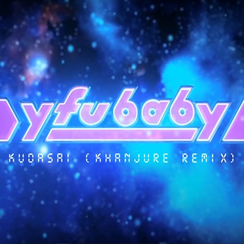 Kudasai (Khanjure Remix) by YFU Baby