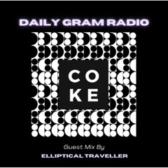 Daily Gram Radio [DRG002] [Guest Mix By Elliptical Traveller]