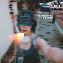call my name and i'll be there ft. RIAN