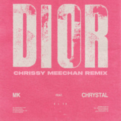 Dior (Chrissy Meechan Remix) [feat Chrystal]