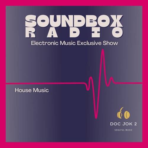 Stream DocJok2 Listen to SOUNDBOX RADIO HOUSE MUSIC playlist online