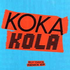 Koka Kola (James Hurr Remix)