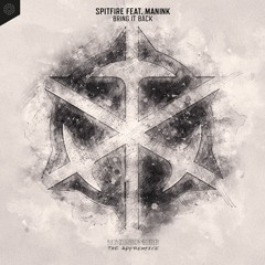 Spitfire feat. Manink - Bring It Back
