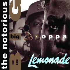 "Big Lemonade Poppa" - Don Toliver, Gunna & Nav x The Notorious B.I.G [MASHUP]