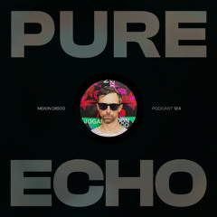 Pure Echo Podcast #124 - Moon Disco
