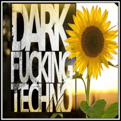 Dark.Fucking.Techno