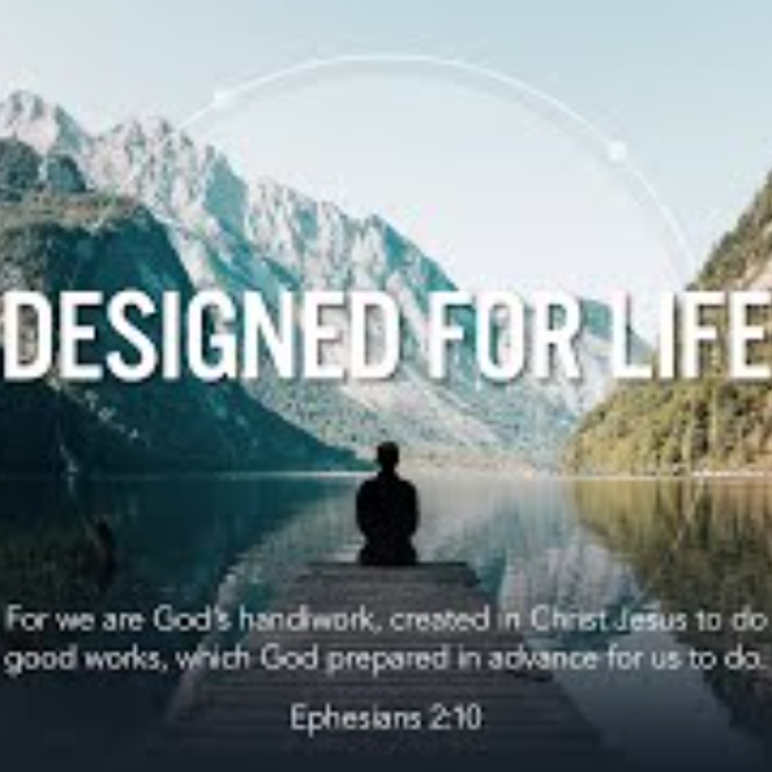 Designed For Life Week 2 Chris