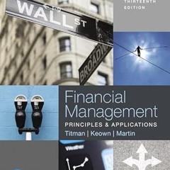 (Download PDF/Epub) Financial Management: Principles and Applications By  Sheridan Titman (Auth