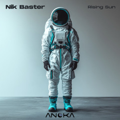 Nik Baster - Rising Sun (Original Mix) [Anoka]