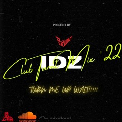 IDZ Club Turnt Mix '22