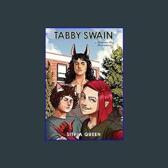 [ebook] read pdf 🌟 Tabby Swain: a Monster-Boy Bromance Read Book