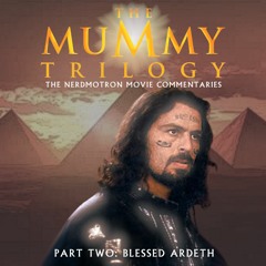 The Mummy Trilogy - Part Two: Blessed Ardeth