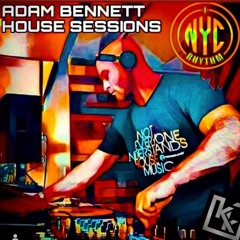 ADAM BENNETT - SATURDAY HOUSE SESSIONS 1 - 21 - 23 Part 1 (EARLY SET)