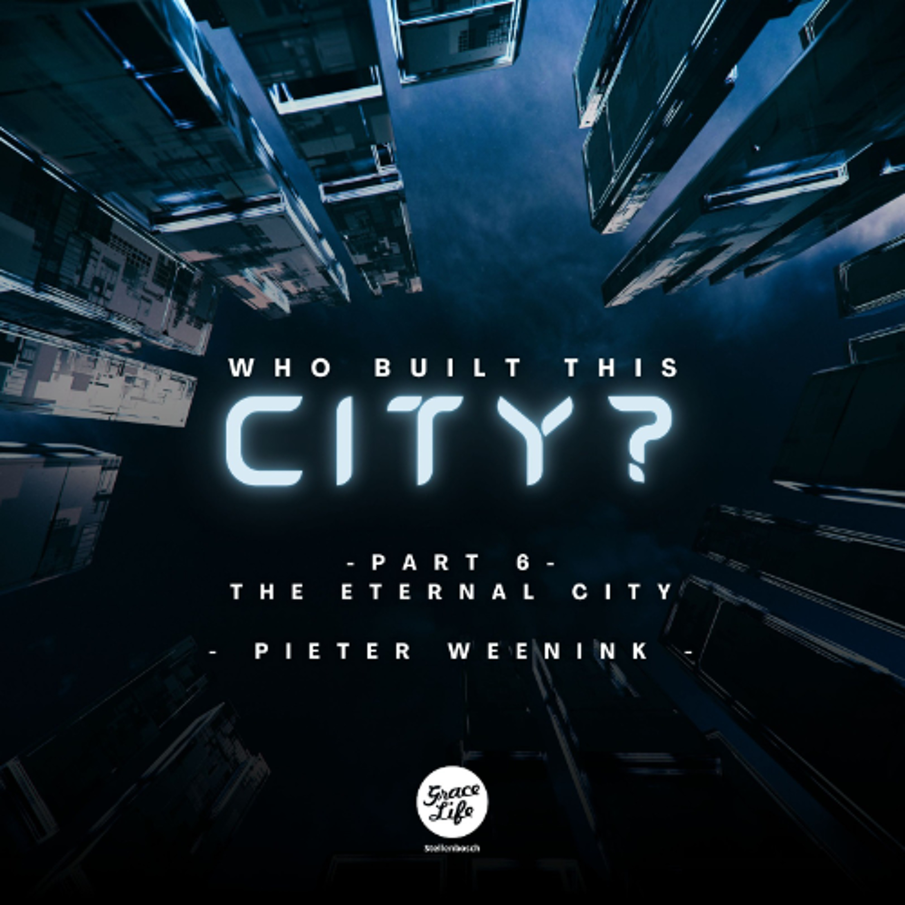 Who Built This City - Part 6 - The Eternal City - Pieter Weenink (Stellenbosch) episode artwork