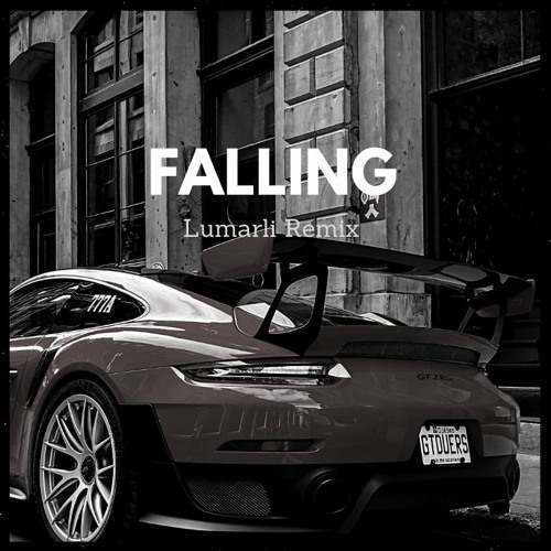 Trevor Daniel - Falling(Lumarli Remix)