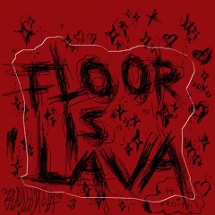 floor is lava (ft. xenith)
