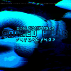 Sacred Hills [ft. Anton2fangs]