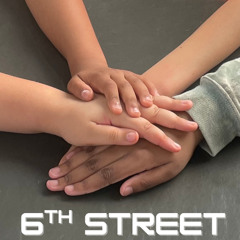6th Street Where Y'all At?