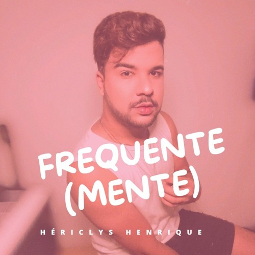 Chameleo, Pabllo Vittar - Frequente(mente) - Cover - Hériclys Henrique