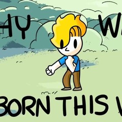 Haminations: Why Was I born this way I don't know