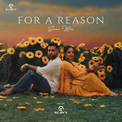 For A Reason  Karan Aujla