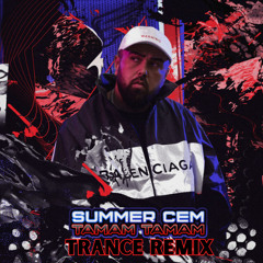 Summer Cem - Tamam Tamam (Trance Remix)[Free Download]