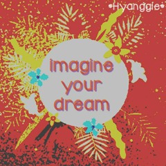 Imagine Your Dream (Inst.)