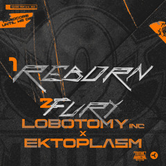 Reborn (Lobotomy Inc Fury Edit)