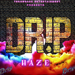 Drip Prod.by TBEMGLLC