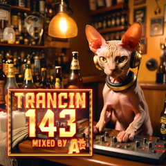 Trancin´ 143 (01.08.2025) - 5x World Premiere! - Best uplifting trance