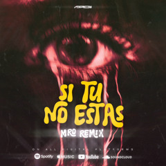 MRO (ofc) -  Si Tu No Estas (Remix)