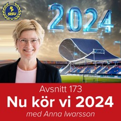 Avsnitt 173 - Nu kör vi 2024 (Anna Iwarsson)