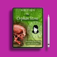 The Orphan Stone by Rod Tyson. Gratis Ebook [PDF]