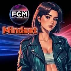 Mindset - by FCM - [Creative Commons Music **Free Download**]