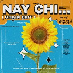 ETERNAL GOSH - NAY CHI ( CHAIN EDIT )