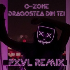 O-Zone - Dragostea Din Tei (PXVL Remix)