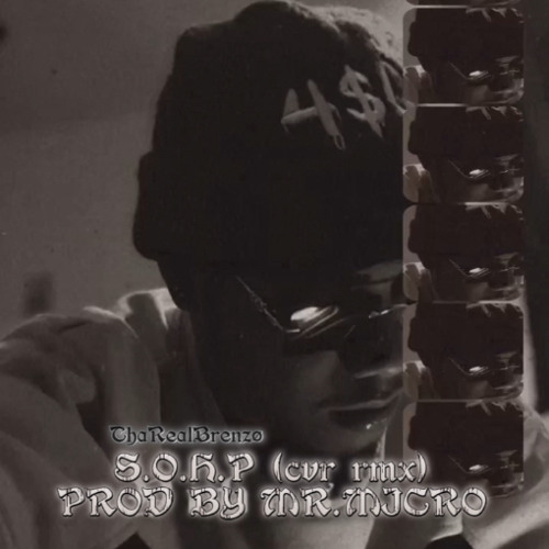 Tharealbrenzo-S.O.H.P (cvr rmx) Prod by Mr Micro