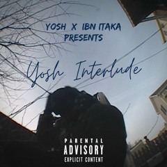 Yosh Interlude - Yosh x Ibn Itaka