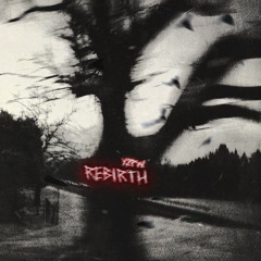 Rebirth